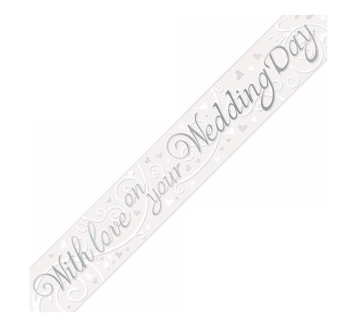 9FT WITH LOVE ON YOUR WEDDING DAY BANNER
