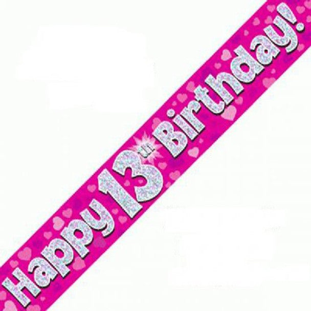 HAPPY 13th BIRTHDAY PINK HOLOGRAPHIC BANNER 9ft/2.7m long 3 repeats