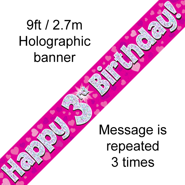 HAPPY 3rd BIRTHDAY PINK HOLOGRAPHIC 9FT BANNER