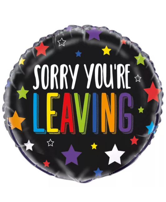 Sorry You're Leaving Round Foil Balloon 18"