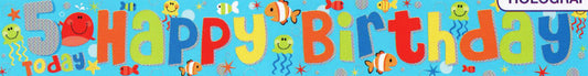 Happy birthday Age 5 Party Banner 2.6m long